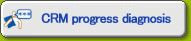 CRM progress diagnosis